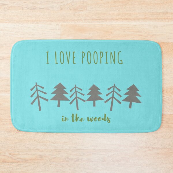 Item preview, I Love Pooping In The Woods designed and sold by LordAudes.