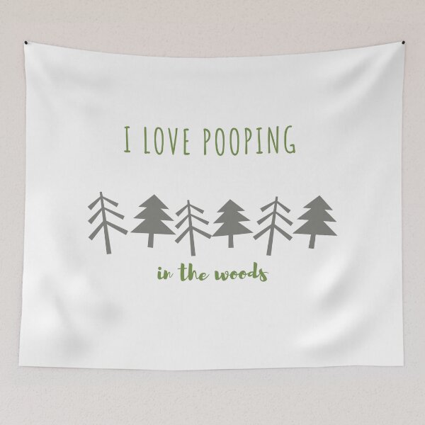 Item preview, I Love Pooping In The Woods designed and sold by LordAudes.