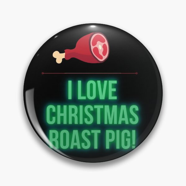 Item preview, I love Christmas roast pork! designed and sold by Viktor Kabbach.