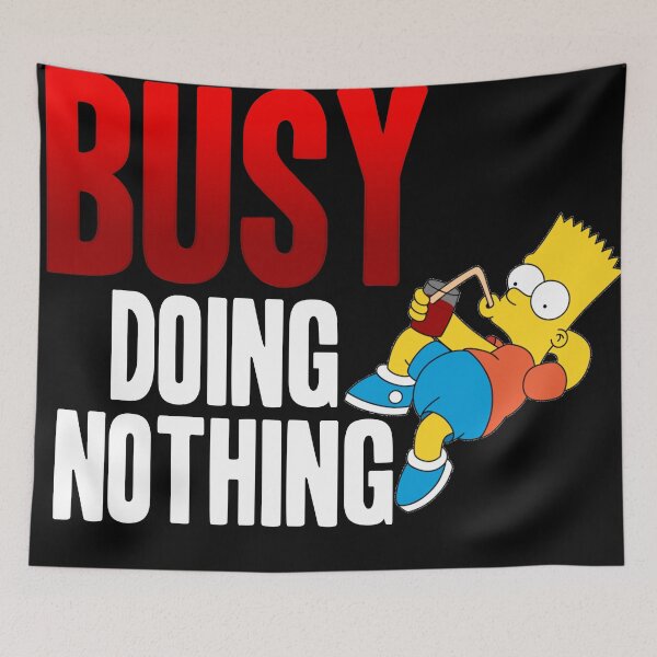 Item preview, Busy Doing Nothing designed and sold by YoungKidsMoney.