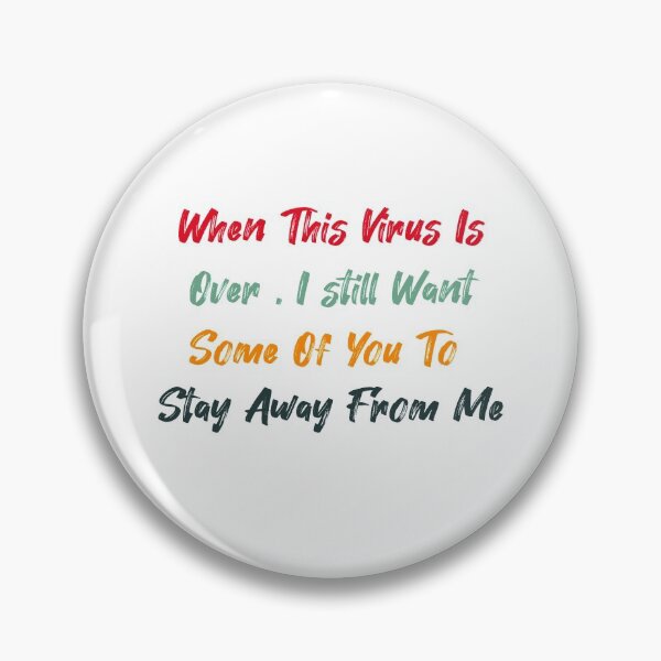 Item preview, When This Virus Is Over , I still Want Some Of You To Stay Away From Me Vintage, Funny saying , funny quotes designed and sold by Soukainadesign.