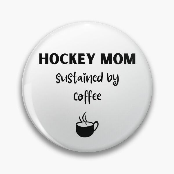 Item preview, Hockey mom sustained by coffee designed and sold by TheGreenGoat.