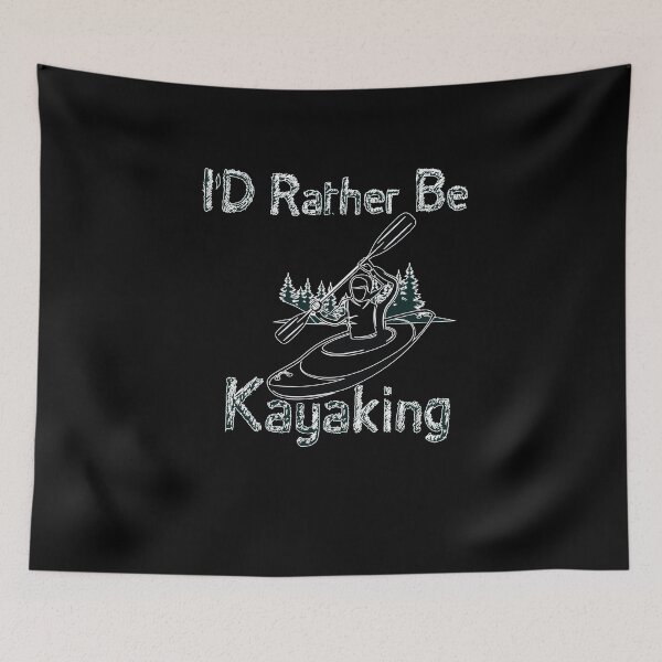 Item preview, I'D Rather Be Kayaking - I love Kayaking - Funny   designed and sold by Hannah  Pillic.