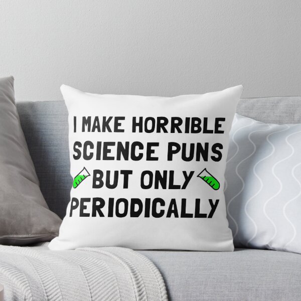 Item preview, Science Puns Periodically designed and sold by TheBestStore.