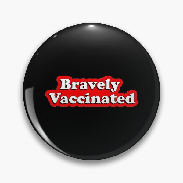 Item preview, Bravely Vaccinated designed and sold by metin1331.