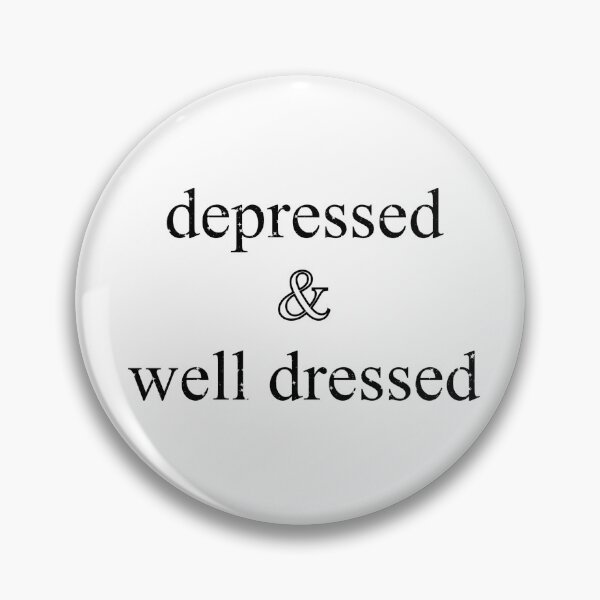 Item preview, Depressed & Well Dressed designed and sold by cryinintheclub.