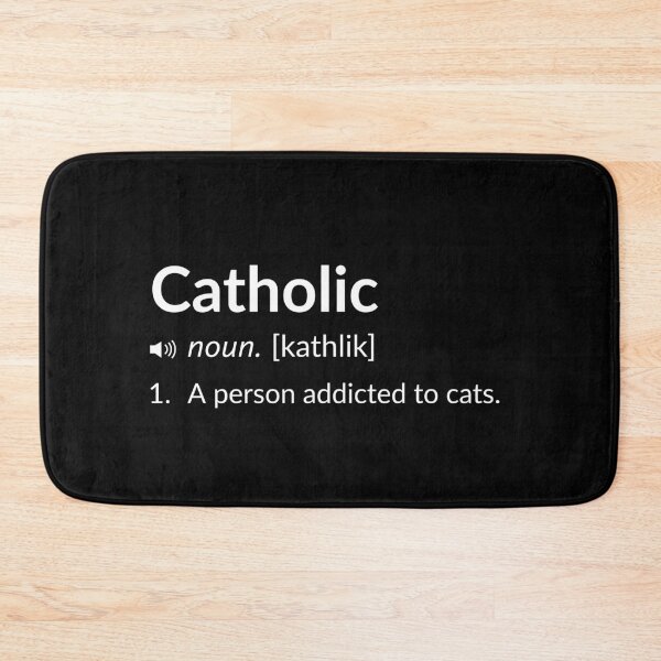 Item preview, Funny Definition: Catholic  designed and sold by T-ShirtGuy.