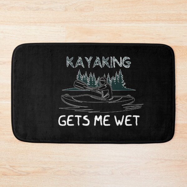 Item preview, Kayaking gets me wet - I love Kayaking - Funny  designed and sold by Hannah  Pillic.