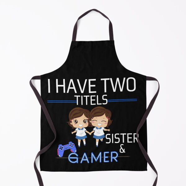 Item preview, I Have Two Titles Sister And Gamer designed and sold by Martin-bivert.