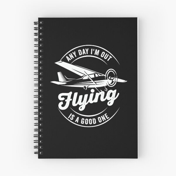 Item preview, Any Day I'm Out Flying is a Good One. Pilot and plane designed and sold by VFRZone.