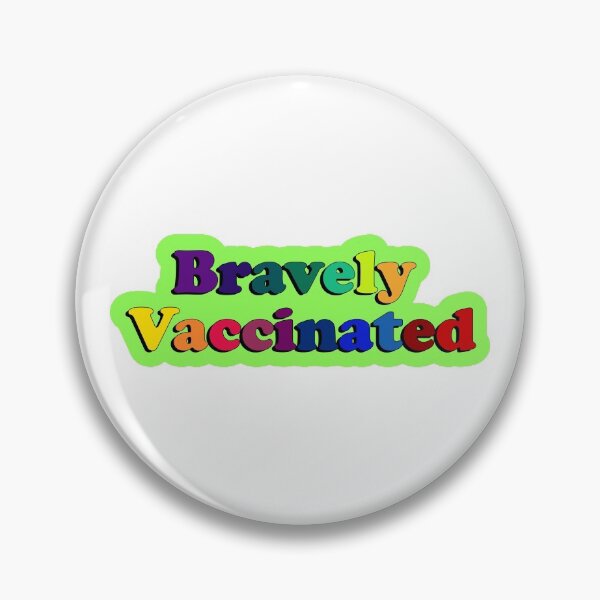 Item preview, Bravely Vaccinated designed and sold by metin1331.