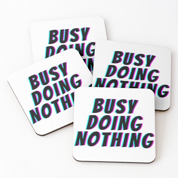 Item preview, Busy doing nothing doing nothing funny quote designed and sold by OneTimeEngineer.