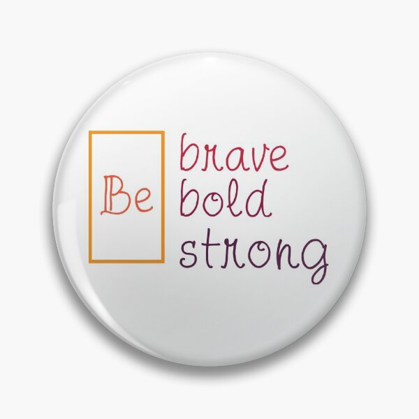 Item preview, be brave, be bold, be strong designed and sold by hourrianouar.