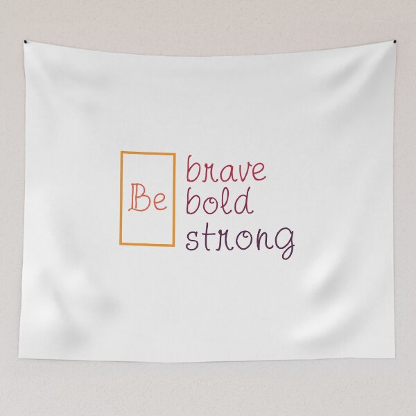 Item preview, be brave, be bold, be strong designed and sold by hourrianouar.