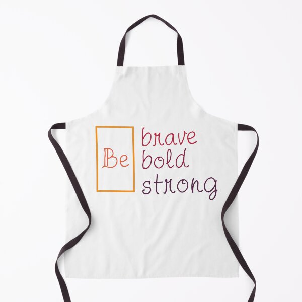 Item preview, be brave, be bold, be strong designed and sold by hourrianouar.