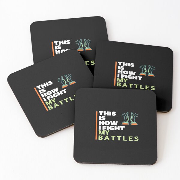 Item preview, This Is How I Fight My Battles designed and sold by DigitalNobleman.