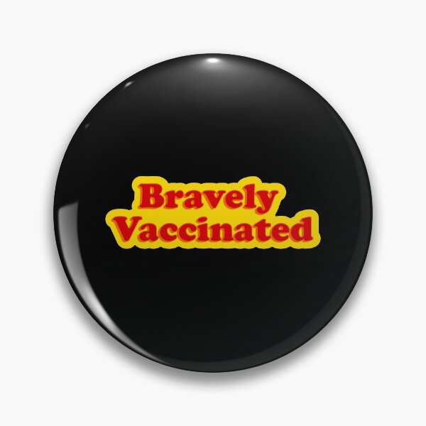 Item preview, Bravely Vaccinated designed and sold by metin1331.