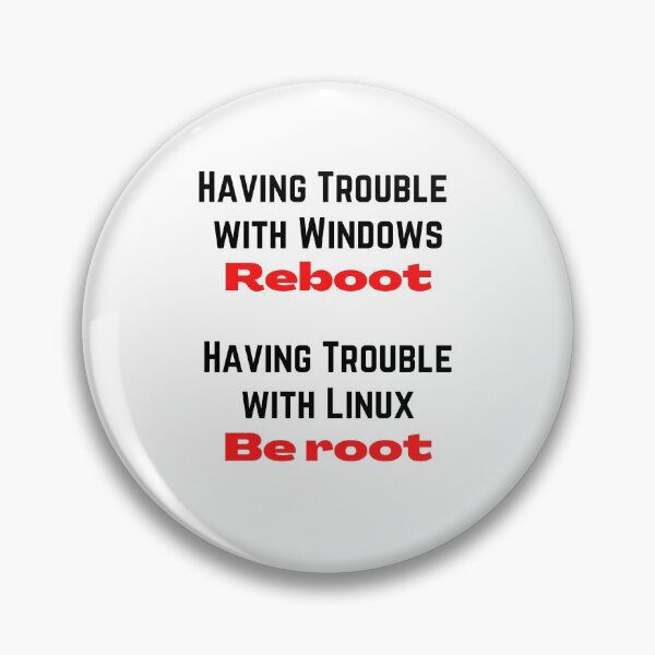 Artikelvorschau, Probleme mit dem Neustart von Windows, Probleme mit Linux Seien Sie Root entworfen und verkauft von JustSayingGifts.