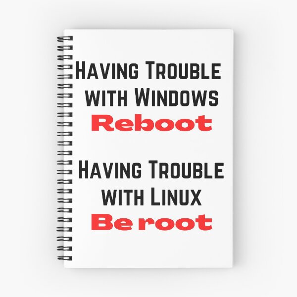 Item preview, Having Trouble With Windows Reboot, Having Trouble with Linux Be root designed and sold by JustSayingGifts.