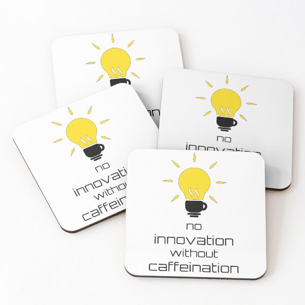 Item preview, No Innovation Without Caffeination designed and sold by Shashi Jain.