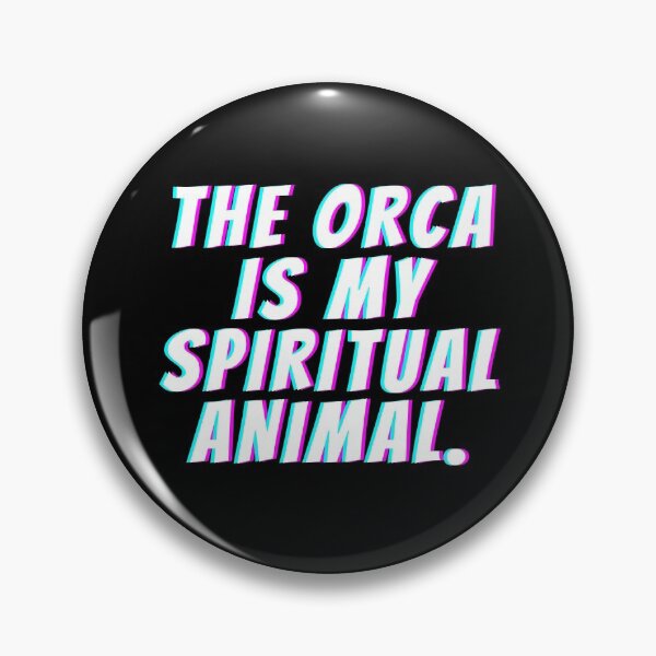 Item preview, The orca is my spiritual animal funny orca  designed and sold by OneTimeEngineer.