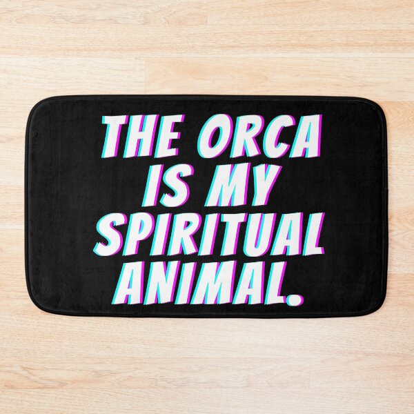 Item preview, The orca is my spiritual animal funny orca  designed and sold by OneTimeEngineer.