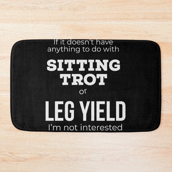 Item preview, If it doesn't have anything to do with sitting trot  designed and sold by Gingatoo.