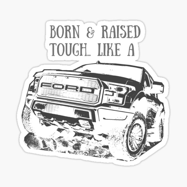 Born tough Ford F150 design Sticker
