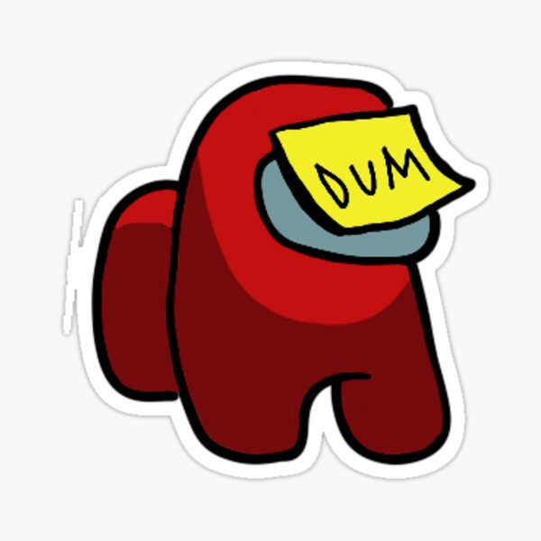 Among Us Character Dum Stickers Redbubble
