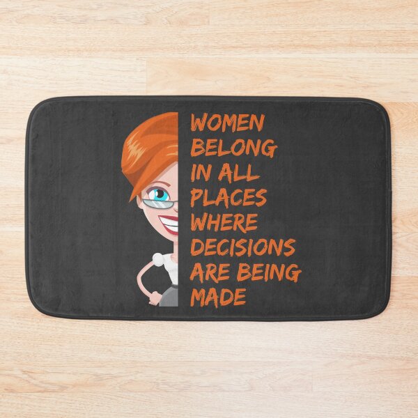 Item preview, Women Belong in all Places where Decisions are Being Made designed and sold by Cute-Jory-Store.