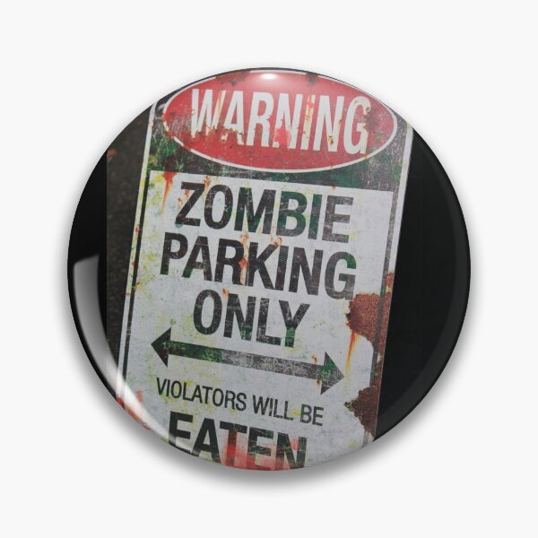 Item preview, WARNING: zombie parking only. Violators will be eaten designed and sold by MoreArt15.