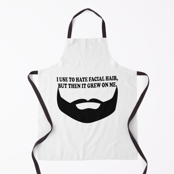 Item preview, I Use To Hate Facial Hair, But Then It Grew On Me. designed and sold by DomGDesign.