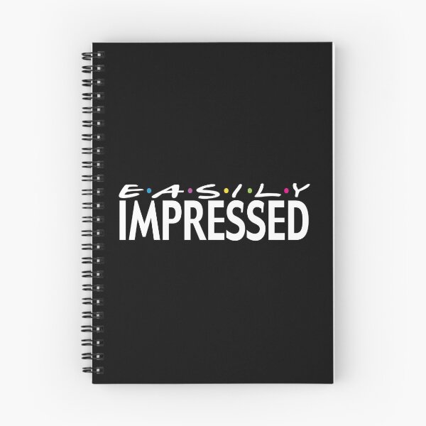 Item preview, Easily Impressed designed and sold by Teamtsunami6.