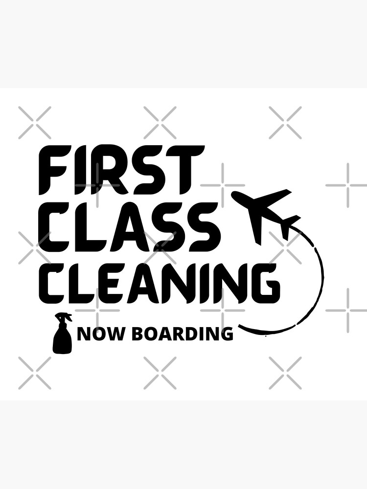 First Class Cleaning Inspirational Housekeeping Gift by HMIWIX