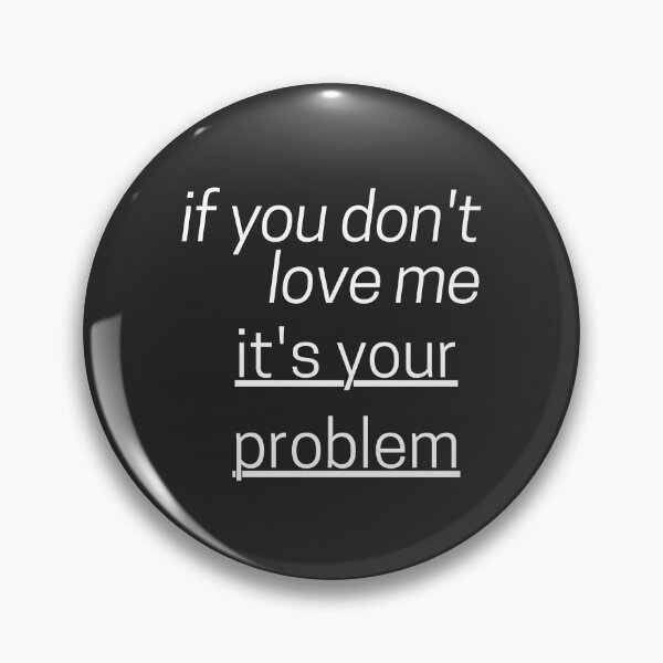 Item preview, if you don't love me designed and sold by positivement.