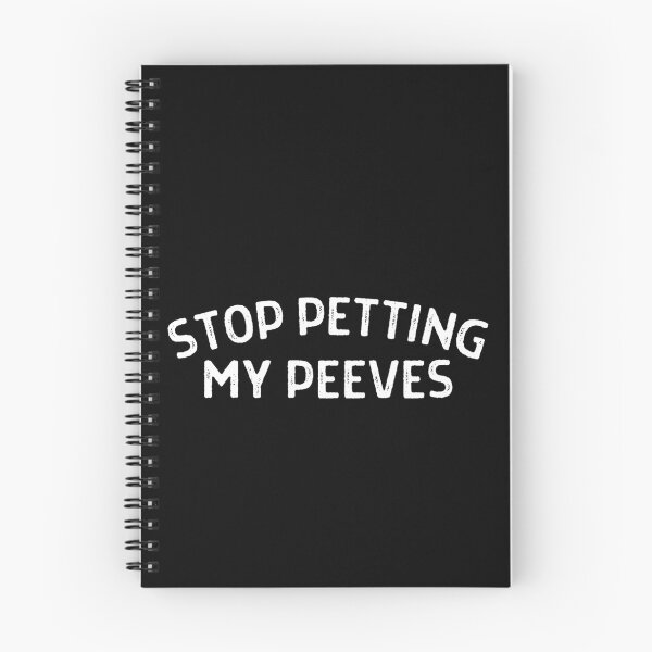 Item preview, Stop Petting My Peeves - White text designed and sold by MixedBagMerch.