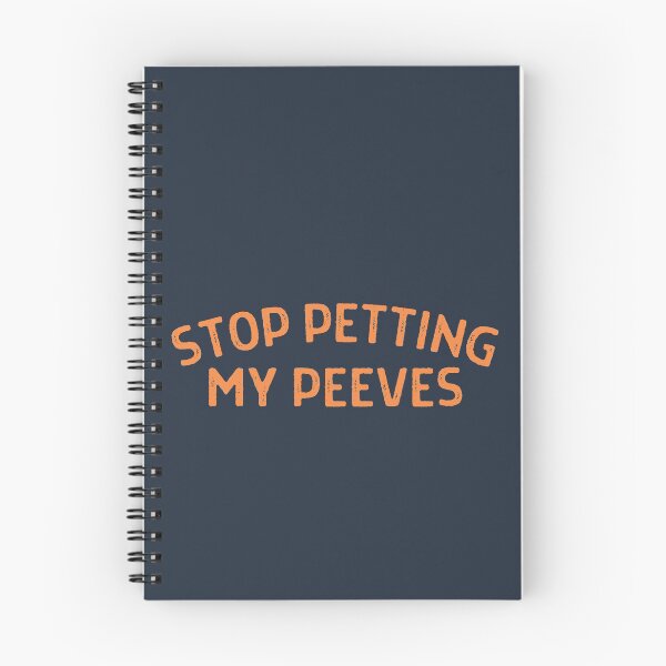 Item preview, Stop Petting My Peeves - Orange text designed and sold by MixedBagMerch.