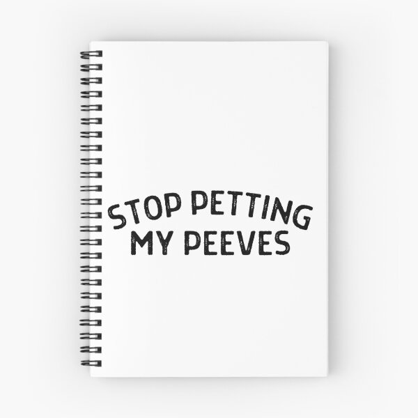 Item preview, Stop Petting My Peeves - Black text designed and sold by MixedBagMerch.