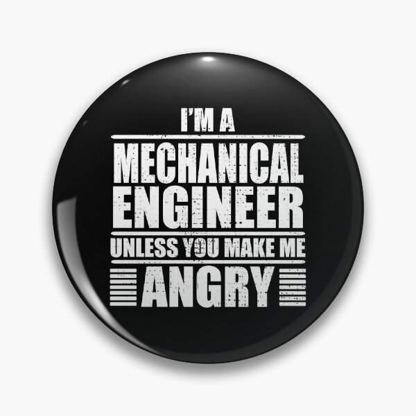 Item preview, I Am A Mechanical Engineer Unless You Make Me Angry  designed and sold by Adel Qasem.
