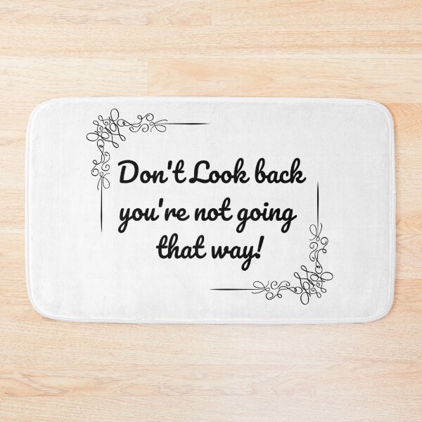 Item preview, Don't look back, you're not going that way! text designed and sold by TGEDesigns.