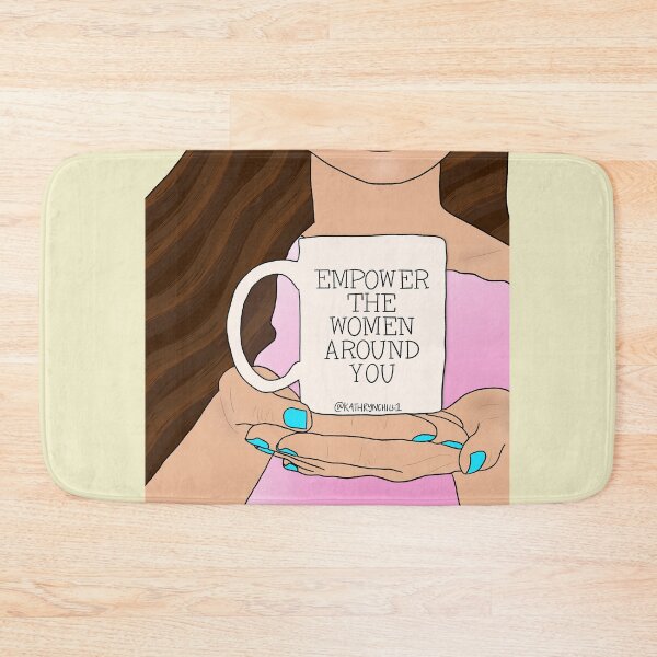 Item preview, Empower the Women Around You designed and sold by kathrynchill.