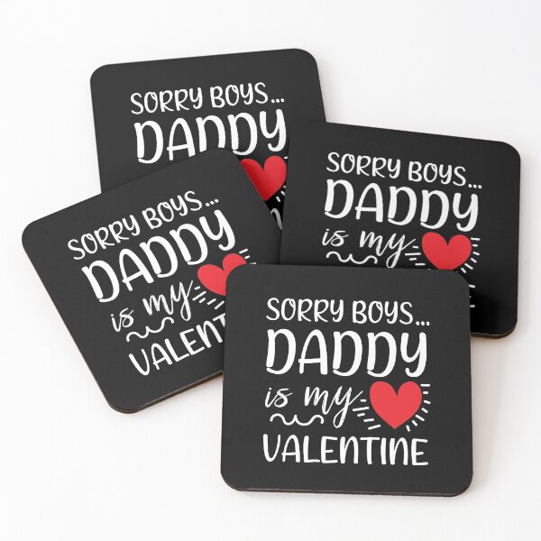 Item preview, Sorry Boys Daddy Is My Valentine Funny Daddys Girls Valentine's Day Gift  designed and sold by pedrored369.