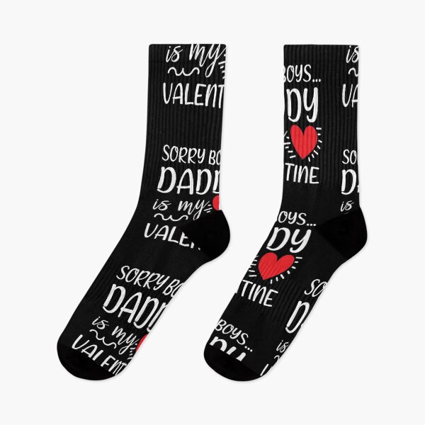 Item preview, Sorry Boys Daddy Is My Valentine Funny Daddys Girls Valentine's Day Gift  designed and sold by pedrored369.