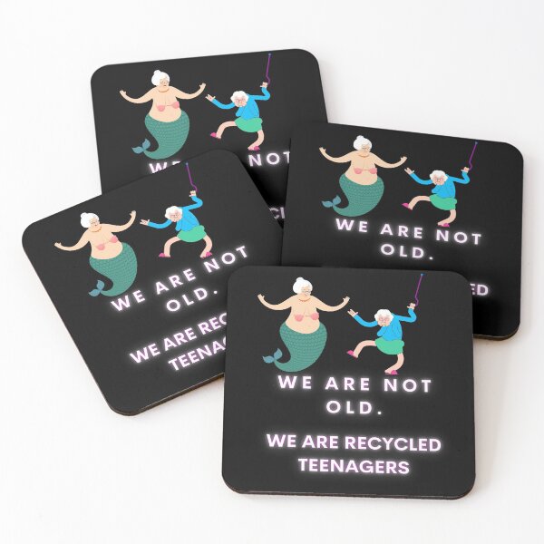 Item preview, WE ARE NOT OLD. WE ARE RECYCLED TEENAGERS! designed and sold by Viktor Kabbach.