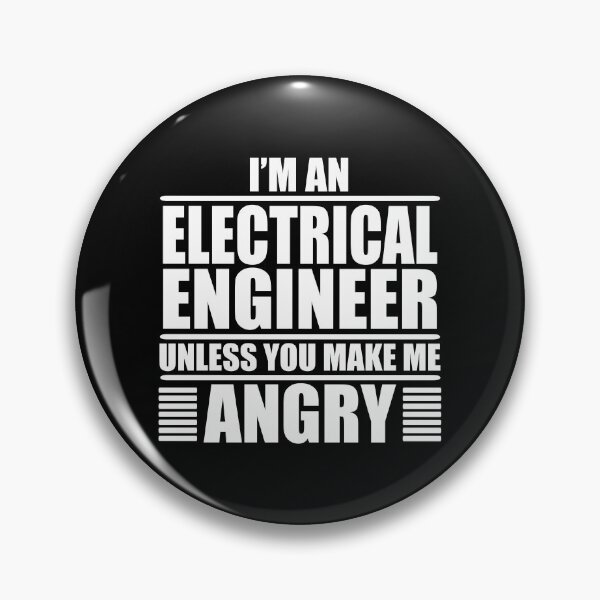 Item preview, I Am An Electrical Engineer Unless You Make Me Angry  designed and sold by Adel Qasem.