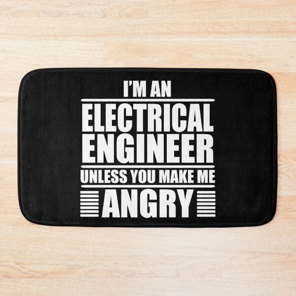 Item preview, I Am An Electrical Engineer Unless You Make Me Angry  designed and sold by Adel Qasem.