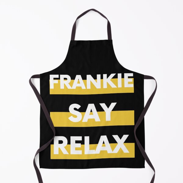 Item preview, Frankie Say Relax designed and sold by mouad naouiri.