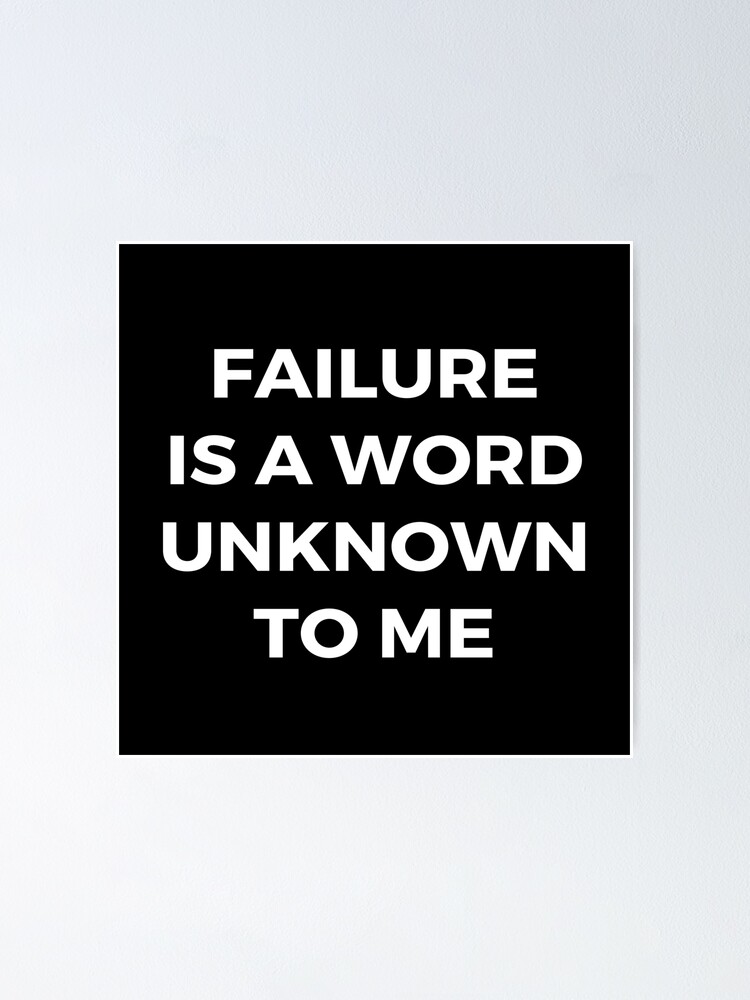 "Quaid E Azam Failure Is a Word Unknown To Me" Poster by Text90