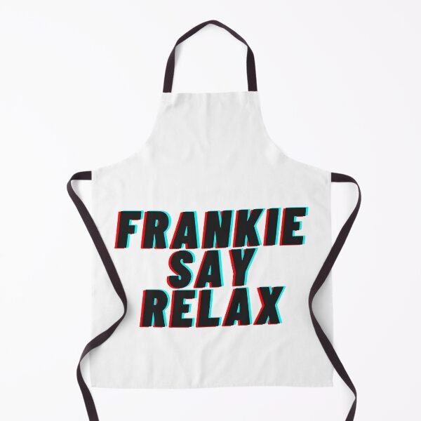 Item preview, Frankie Say Relax designed and sold by mouad naouiri.