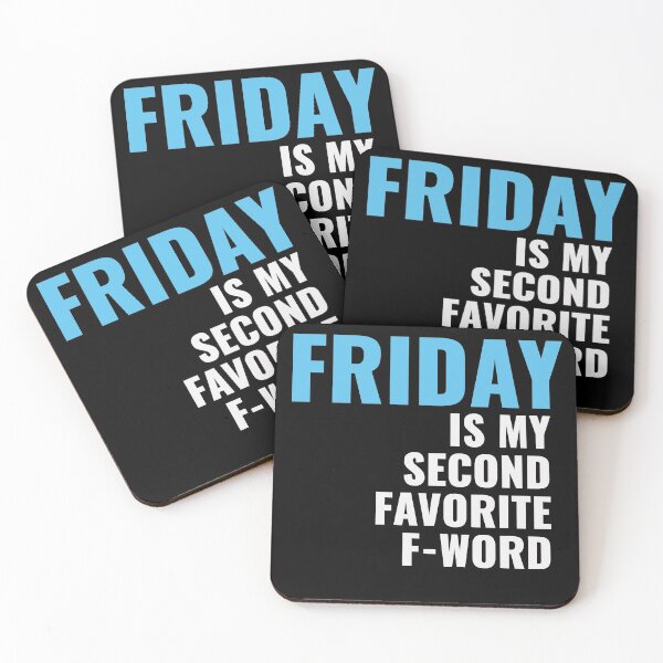 Item preview, Friday Is My Second-Favorite F-Word - Blue Ver. designed and sold by Zerasu.